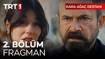 Kara Ağaç Destanı 2.Bölüm Fragmanı görüntüsü