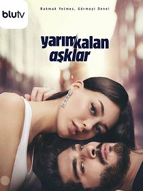 Yarım Kalan Aşklar posteri