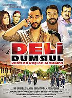 Deli Dumrul: Kurtlar Kuşlar Aleminde - film 2010 - Beyazperde.com