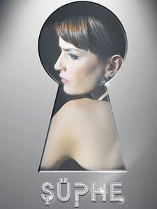 Şüphe Sezon 1 posteri