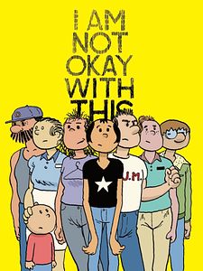 I Am Not Okay With This Sezon 1 posteri