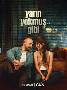 Yarın Yokmuş Gibi Sezon 1 posteri