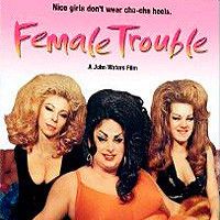 Fotoğraf Female Trouble