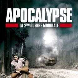 Fotoğraf Apocalypse - La 2ème Guerre Mondiale