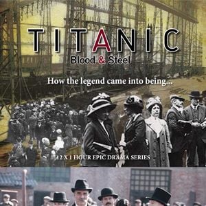 Fotoğraf Titanic: Blood and Steel