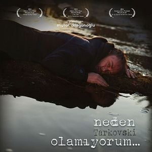 Fotoğraf Neden Tarkovski Olamıyorum...