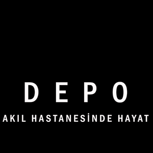 Fotoğraf DEPO: Akıl Hastanesinde Hayat