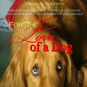 Fotoğraf For the Love of a Dog