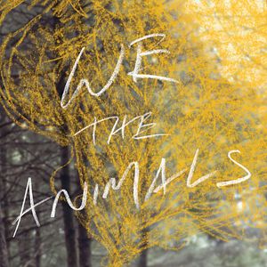 Fotoğraf We The Animals