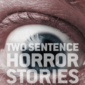 Fotoğraf Two Sentence Horror Stories
