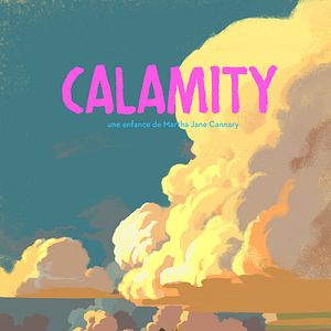 Fotoğraf Calamity, une enfance de Martha Jane Cannary