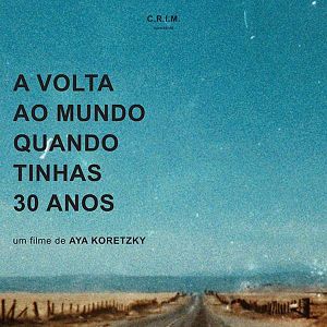 Fotoğraf A Volta ao Mundo Quando Tinhas 30 Anos