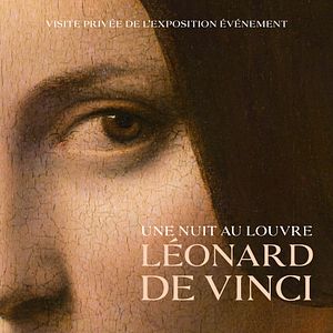 Fotoğraf Louvre Müzesi'nde Bir Gece: Leonardo da Vinci