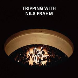 Fotoğraf Tripping With Nils Frahm
