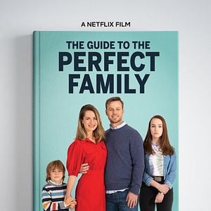 Fotoğraf Le Guide de la famille parfaite