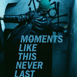 Fotoğraf Moments Like This Never Last