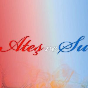 Fotoğraf Su ve Ateş