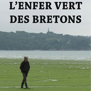 Fotoğraf L'Enfer vert des Bretons