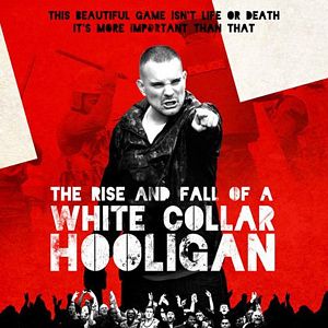 Fotoğraf The Rise & Fall of a White Collar Hooligan