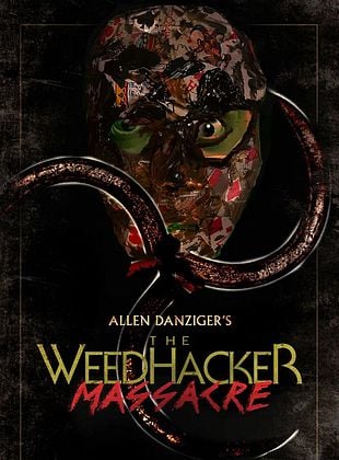 The WeedHacker Massacre posteri