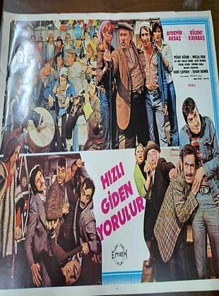 Hızlı Giden Yorulur posteri