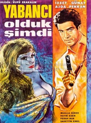 Yabancı Olduk Şimdi posteri