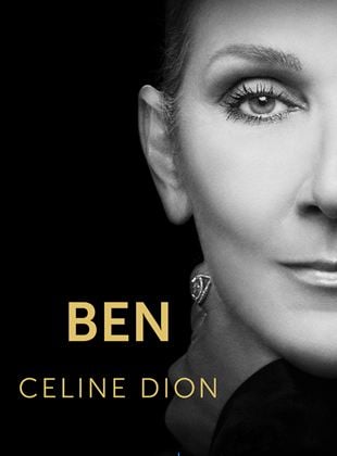 Ben: Celine Dion