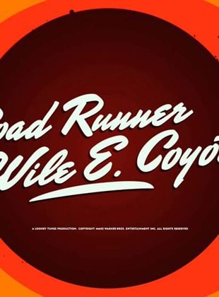 Road Runner & Wile E. Coyote