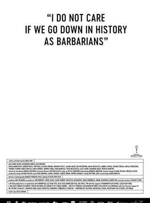  « Îmi Este Indiferent Daca în Istorie Vom Intra ca Barbari »