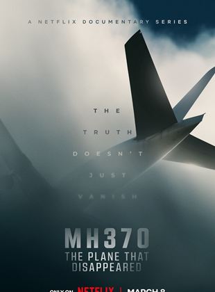 MH370: The Plane That Disappeared