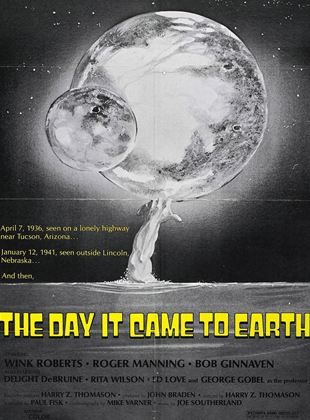The Day It Came to Earth