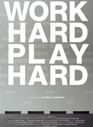 Work Hard - Play Hard