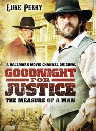 Goodnight for Justice: The Measure of a Man