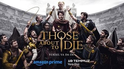 Prime Video "Those About To Die" İçin Resmi Fragman ve Posteri Paylaştı haber görseli