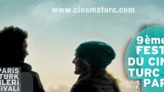 9. Paris Türk Filmleri Festivali Başlıyor! haber görseli