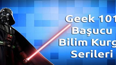 Geek 101 Başucu Bilim Kurgu Serileri! haber görseli