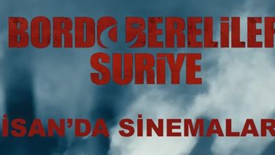 "Bordo Bereliler Suriye" Filminden İlk Fragman!