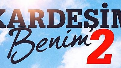 "Kardeşim Benim"in Devam Halkası Geliyor! haber görseli