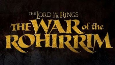 "Lord of the Rings: The War of the Rohirrim" Filminin Vizyon Tarihi Açıklandı