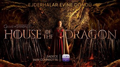 Ejderhalar Evine Döndü: “House of the Dragon” beIN CONNECT’te!