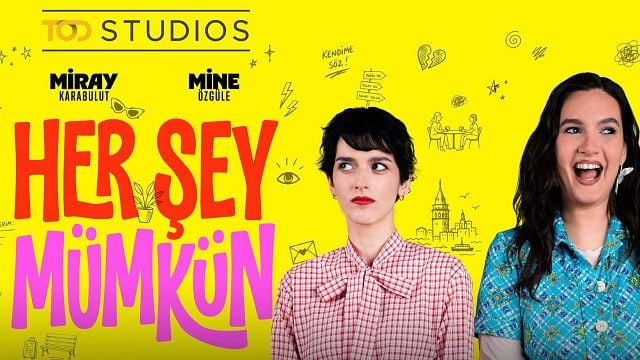 TOD'un Yeni Orijinal Komedisi "Her Şey Mümkün" Ne Zaman Başlıyor? haber görseli