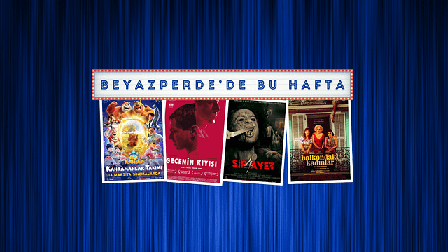 Vizyondaki Filmler: "Ayı Kardeşler: Kahramanlar Takımı", "Gecenin Kıyısı", "Sir-Ayet 4" haber görseli