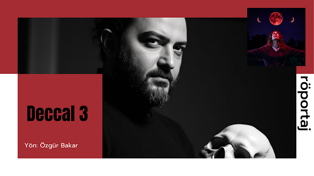 "Deccal" Serisi 9 Yıllık Karanlık Uykusundan Uyanıyor: Özgür Bakar ile "Deccal 3" Üzerine! haber görseli