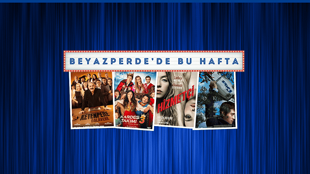Vizyondaki Filmler: "Ketenpere: Dalavere", "Kardeş Takımı 3", "Hizmetçi" haber görseli