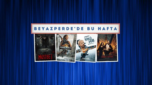 Vizyondaki Filmler: "Musibet", "Jurassic World: Yeniden Doğuş", "Ölümcül Uçuş" haber görseli