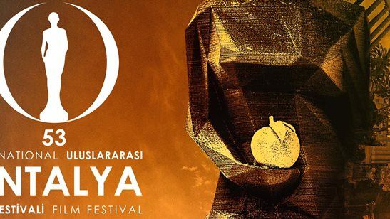 53. Antalya Uluslararası Film Festivali'nden İzlenimler ve Taze Film Yorumları!