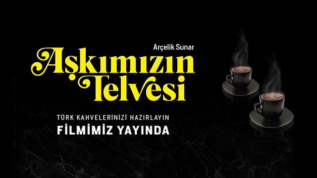 Aşkımızın Telvesi Yayında! haber görseli