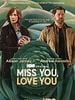 Miss You, Love You posteri