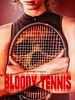 Bloody Tennis posteri
