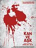 Kan ve Aşk posteri